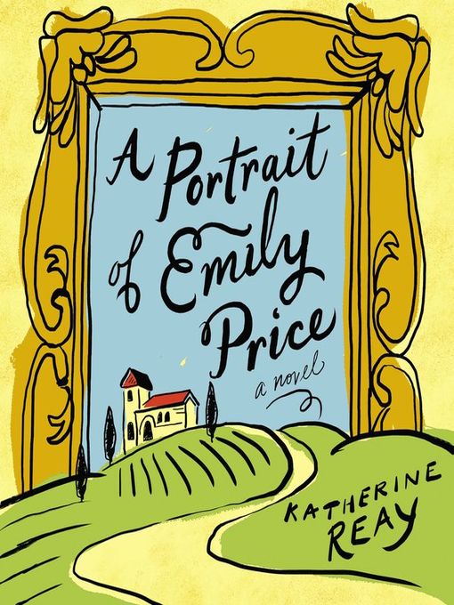 Title details for A Portrait of Emily Price by Katherine Reay - Wait list